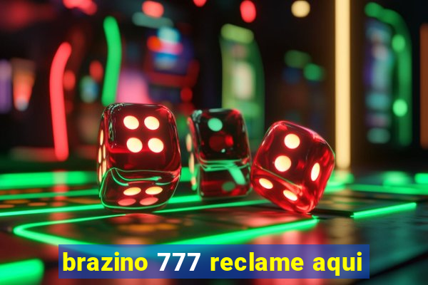 brazino 777 reclame aqui